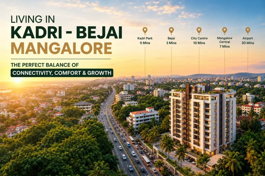 Premium residential apartments and city connectivity in the Kadri Bejai corridor of Mangaluru